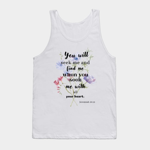 Jeremiah 29:13 Famous Bible Verse. Tank Top by AbstractArt14